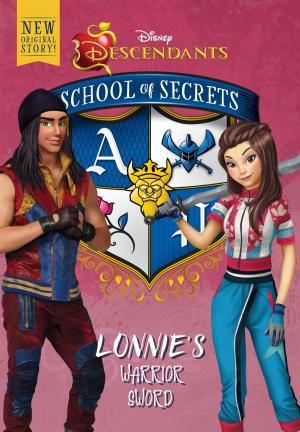 Cover of the book School of Secrets: Lonnie's Warrior Sword (Disney Descendants) by Ridley Pearson