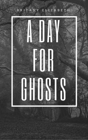 Cover of A Day For Ghosts
