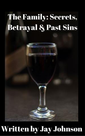 Book cover of The Family: Secrets, Betrayal & Past Sins