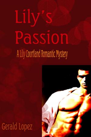 Book cover of Lily's Passion (A Lily Courtland Romantic Mystery)