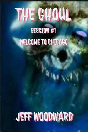 Book cover of The Ghoul Session #1: Chicago