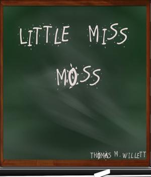 bigCover of the book Little Miss Moss by 