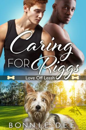 Cover of the book Caring for Riggs by Bonnie Dee
