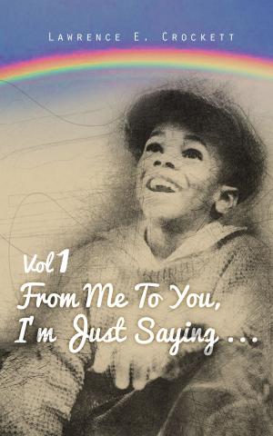 Cover of the book From Me To You, I'm Just Saying... Vol. 1 by Susan Palmquist