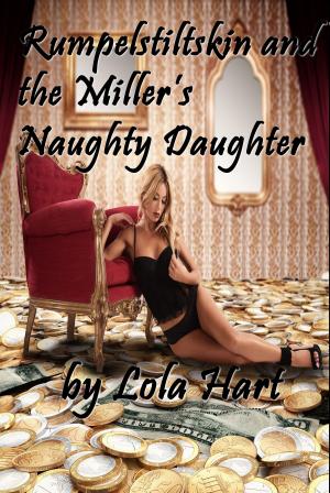 Cover of the book Rumpelstiltskin and the Miller’s Naughty Daughter by Sabryna Nyx