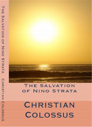 Cover of the book The Salvation of Nino Strata, 2nd Edition by Ren Alexander