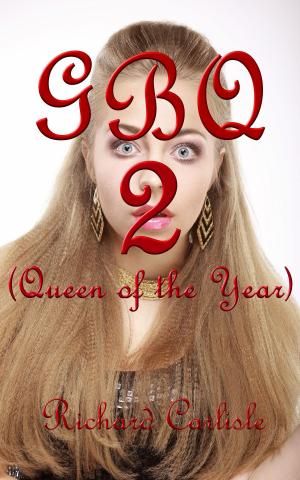 Cover of the book GBQ 2 (Queen of the Year) by Richard Carlisle