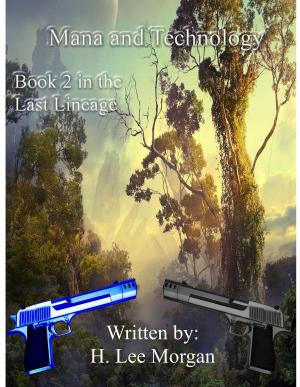 Cover of the book Mana and Technology (Book 2 of the Last Lineage) by K. B. Miller