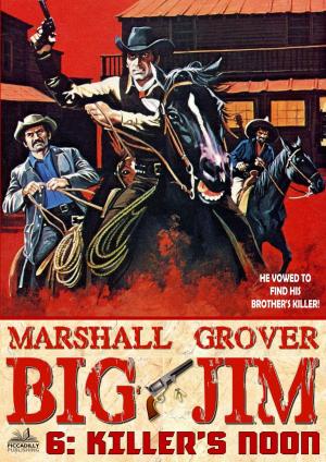 bigCover of the book Big Jim 6: Killer's Noon by 
