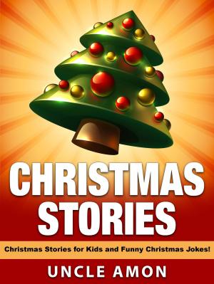 Book cover of Christmas Stories: Christmas Stories for Kids and Funny Christmas Jokes