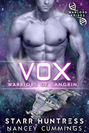 Cover of the book Vox: Warlord Brides by Starr Huntress, Nancey Cummings