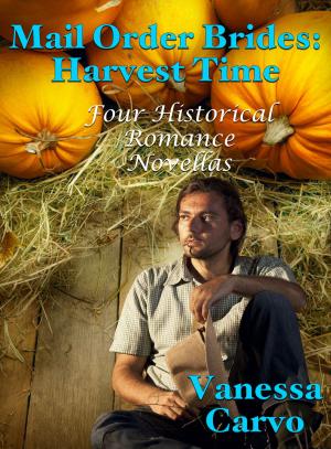 Cover of the book Mail Order Brides: Harvest Time by Helen Keating
