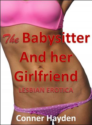 Cover of Lesbian Erotica: The Babysitter and her Girlfriend