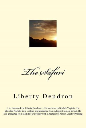 Cover of the book The Safari by Liberty Dendron