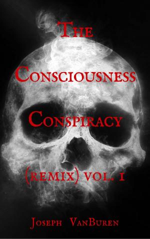 Cover of the book The Consciousness Conspiracy (Remix) vol. 1 by Оношко О. А.
