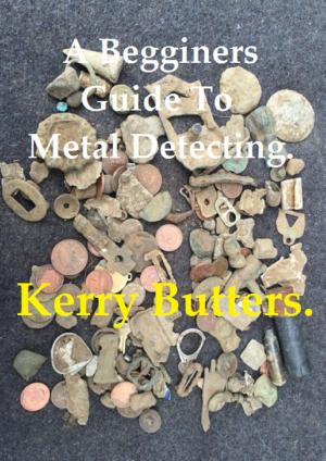 Cover of the book A Beginners Guide to Metal Detecting. by Mrs. Molesworth.