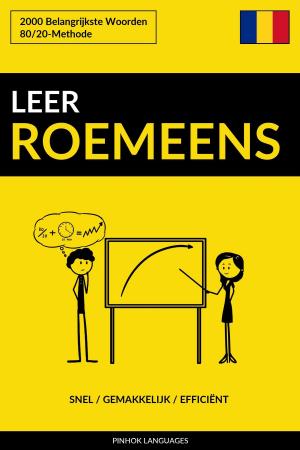 Cover of the book Leer Roemeens: Snel / Gemakkelijk / Efficiënt: 2000 Belangrijkste Woorden by Pinhok Languages