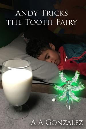 Book cover of Andy Tricks the Tooth Fairy
