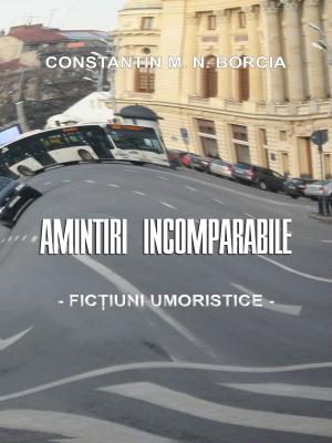 Cover of Amintiri incomparabile: Ficțiuni umoristice