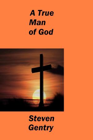 Cover of the book A True Man of God by Robert R. Green