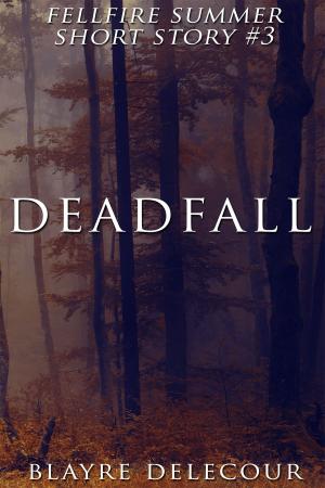 Cover of the book Deadfall (Fellfire Summer Short Story #3) by TP Hogan