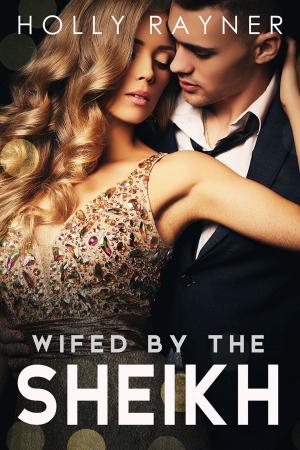Cover of the book Wifed By The Sheikh by Samantha Lind