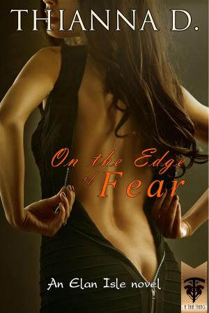 Cover of the book On the Edge of Fear by Thianna Durston