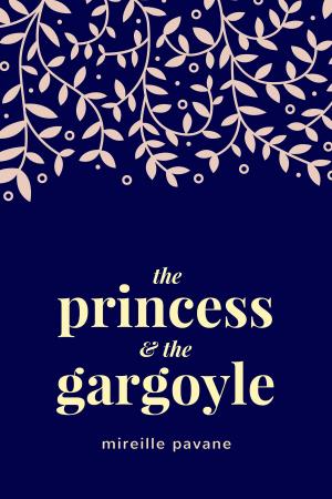 Book cover of The Princess & The Gargoyle
