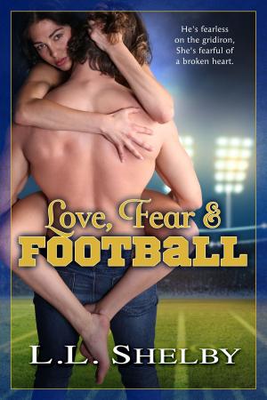 Cover of the book Love, Fear & Football by Beau Brown