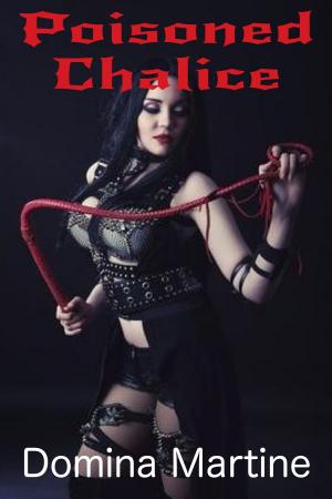 Cover of the book Poisoned Chalice by Domina Martine