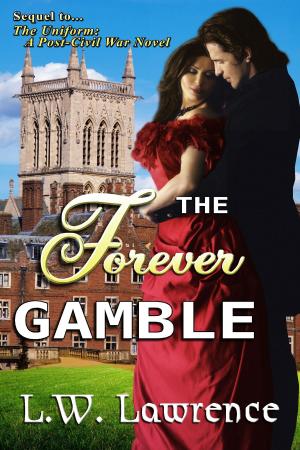 Cover of the book The Forever Gamble by Ylia Callan