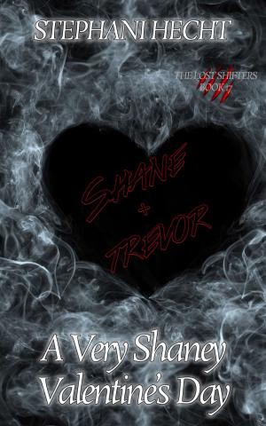 Cover of the book A Very Shaney Valentine's Day (Lost Shifters Book 17) by Stephani Hecht