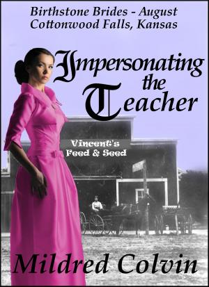 Cover of the book Impersonating the Teacher by Mildred Colvin