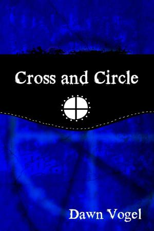 Cover of the book Cross and Circle by Jeremy Zimmerman, Dawn Vogel