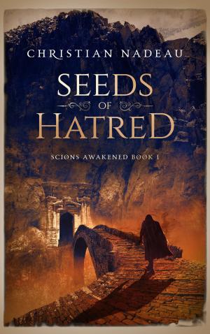 Cover of the book Seeds of Hatred by David Dalglish