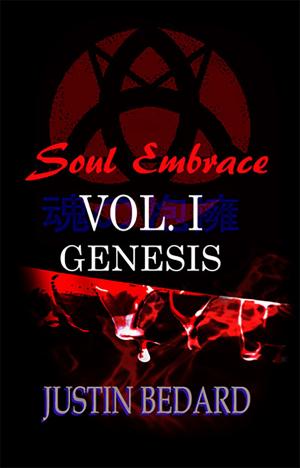 Cover of the book Soul Embrace Volume I: Genesis (Two-Part Collection) by Darren Roberts