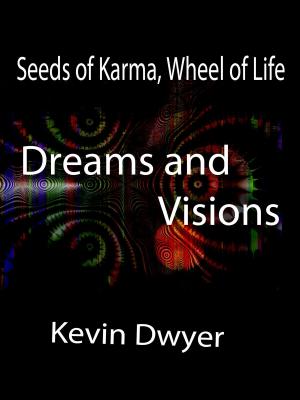 Book cover of Seeds of Karma, Wheel of Life: Dreams and Visions