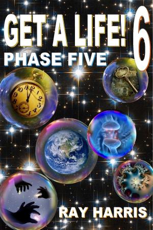 Book cover of Get A Life! 6 Phase Five