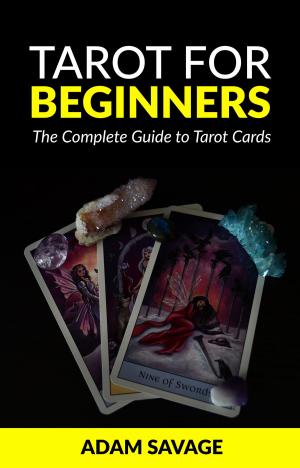 Cover of the book Tarot for Beginners: The Complete Guide to Tarot Cards by William Walker Atkinson