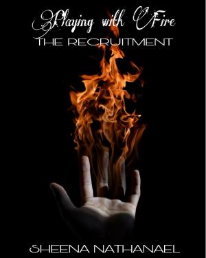Cover of the book Playing With Fire: The Recruitment by Clayton Black