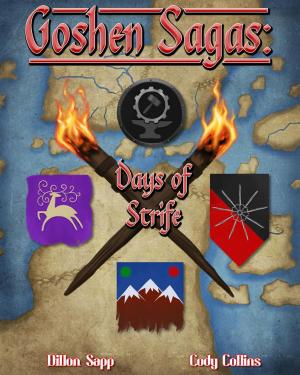 Cover of the book Goshen Sagas: Days of Strife by J. R. Calvo