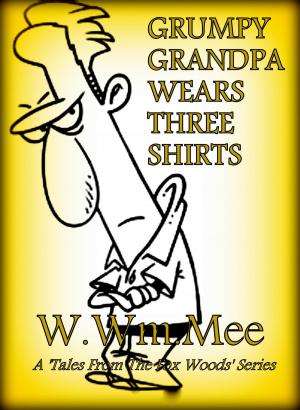 Cover of Grumpy Grandpa Wears Three Shirts
