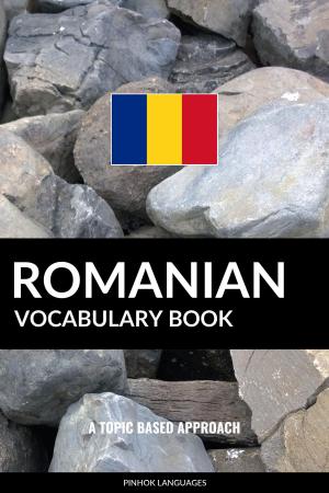 Book cover of Romanian Vocabulary Book: A Topic Based Approach
