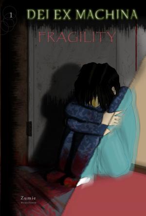 Cover of the book Dei Ex Machina: Fragility 1 by Ryan Ferrier, Fred Stresing