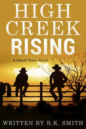 Cover of the book High Creek Rising by Ellis J. Delmonte
