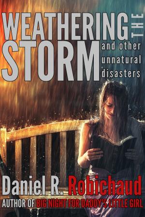 Book cover of Weathering the Storm and Other Unnatural Disasters