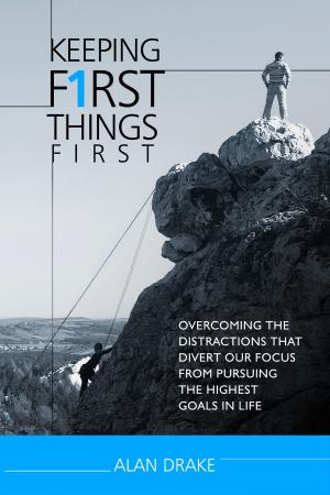 Cover of the book Keeping First Things First by Danna G Hallmark