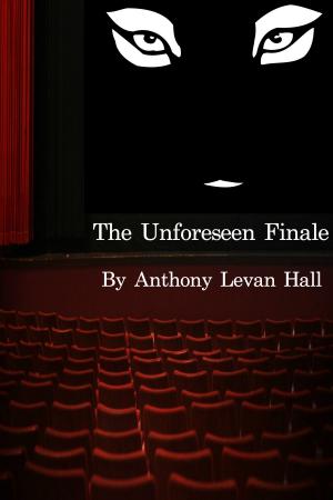 Cover of the book The Unforeseen Finale by Casey Kelleher