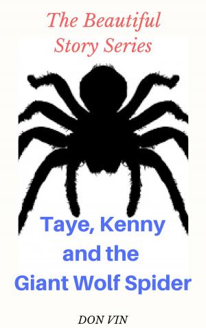 Cover of the book Taye, Kenny and the Giant Wolf Spider by Steven Sher