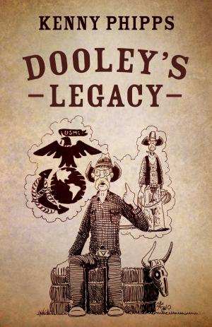 Cover of the book Dooley's Legacy by Angie Myers Lewtschuk
